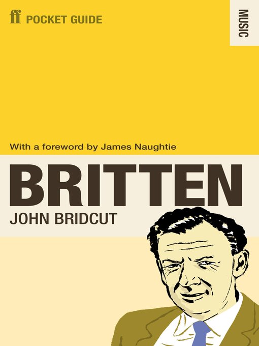 Title details for The Faber Pocket Guide to Britten by John Bridcut - Available